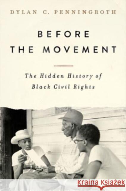 Before the Movement - The Hidden History of Black Civil Rights  9781324093107 Liveright Publishing Corporation