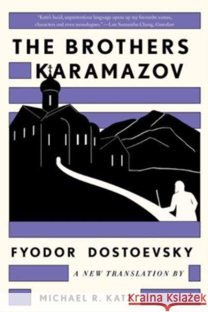 The Brothers Karamazov: A New Translation by Michael R. Katz Fyodor Dostoevsky 9781324095101 WW Norton & Co