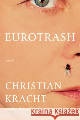 Eurotrash Christian Kracht 9781324097082 Liveright Publishing Corporation