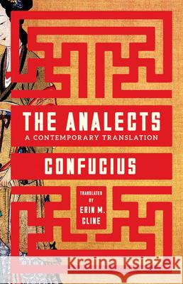 The Analects: A Contemporary Translation Confucius 9781324097747