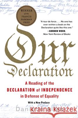 Our Declaration: A Reading of the Declaration of Independence in Defense of Equality Danielle Allen 9781324097976
