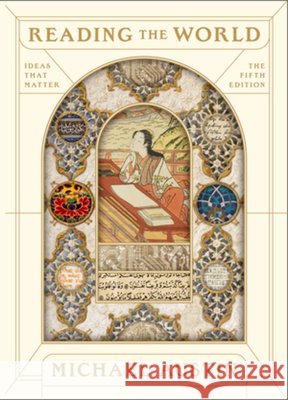 Reading The World: Ideas That Matter Michael (University of Evansville) Austin 9781324103523