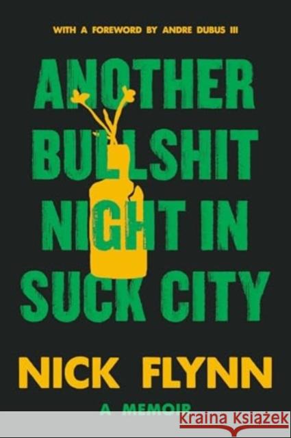 Another Bullshit Night in Suck City - A Memoir  9781324105374 W. W. Norton & Company