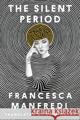 The Silent Period Francesca Manfredi Ekin Oklap 9781324106098 W. W. Norton & Company