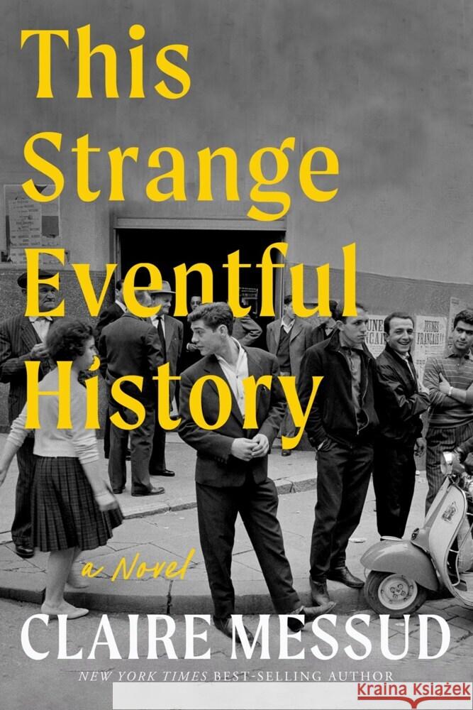 This Strange Eventful History - A Novel  9781324110408 W. W. Norton & Company
