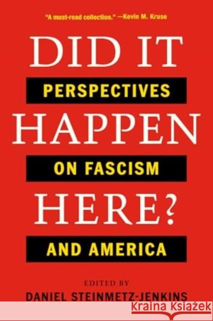 Did It Happen Here?: Perspectives on Fascism and America  9781324110590 WW Norton & Co