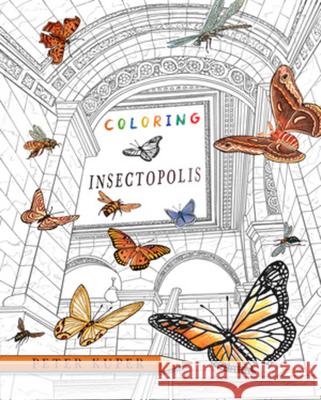 Coloring Insectopolis Peter Kuper 9781324111580 Countryman Press