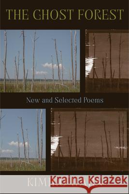 The Ghost Forest: New and Selected Poems Kimiko Hahn 9781324130673 W. W. Norton & Company
