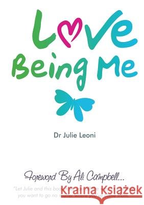 Love Being Me Julie Leoni 9781326008741
