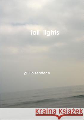 fall lights Zendeco, Giulio 9781326017576