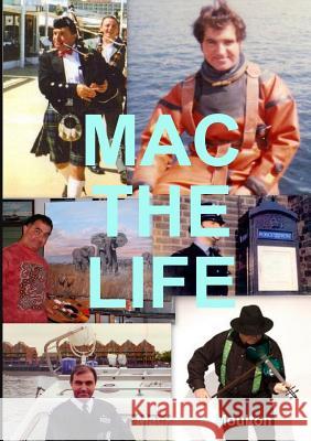 Mac the Life MacKenzie Moulton 9781326021740