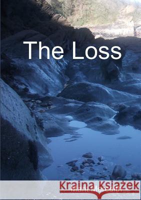 The Loss Marit Meredith 9781326031688