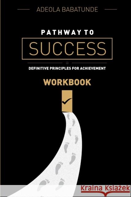 Pathway to Success (Workbook) Adeola Babatunde 9781326033064 Lulu.com