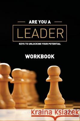 Are You a Leader (Workbook) Adeola Babatunde 9781326033071 Lulu.com