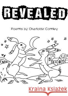 Revealed Charlotte Comley 9781326033804