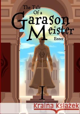 The Tale of a Garason Meister Bram Roding 9781326035495