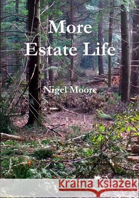 More Estate Life Andrew S. Cowan 9781326042073