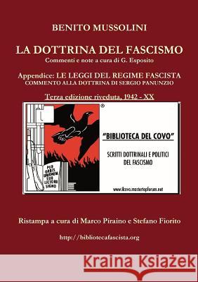 LA DOTTRINA DEL FASCISMO - terza edizione riveduta Mussolini, Benito 9781326050467 Lulu.com