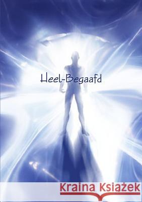 Heel-Begaafd Wilfred Bastiani 9781326053666 Lulu.com