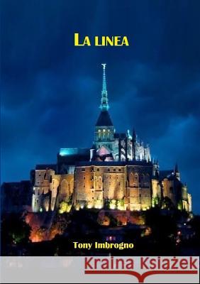La linea Imbrogno, Tony 9781326061012 Lulu.com