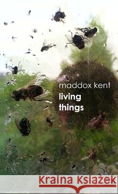 Living Things Maddox Kent 9781326061104