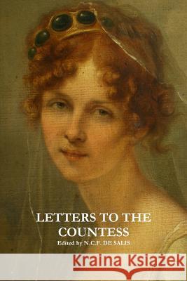 Letters to the Countess N. C. F. DE SALIS 9781326064716 Lulu.com