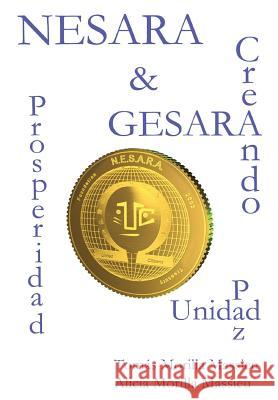 Nesara & Gesara... Creando Prosperidad, Paz, Unidad Tomas Morilla Massieu, Alicia Morilla Massieu 9781326066581 Lulu.com