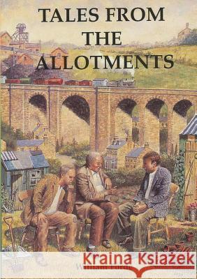 Tales from the Allotments William Forde 9781326087111 Lulu.com