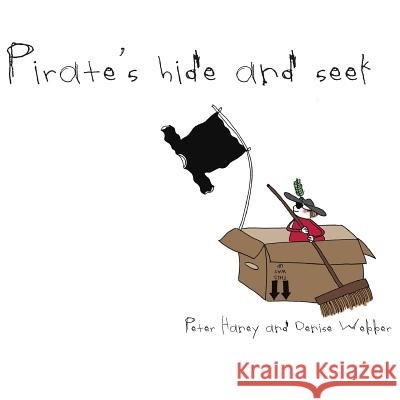 Pirate's Hide and Seek Peter Haney 9781326087982
