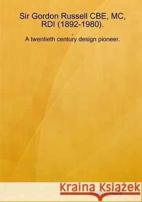 Sir Gordon Russell Helen Auty 9781326088941