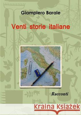 Venti storie italiane Barale, Giampiero 9781326090715