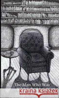 The Man Who Was Sidetracked from Time to Time Daniel McCoy 9781326092771