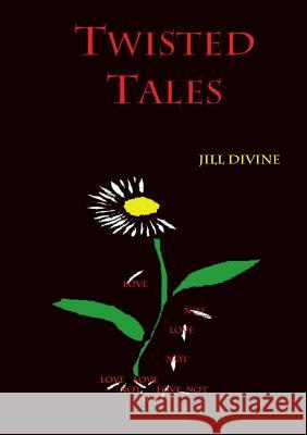 Twisted Tales Miss Jill Divine 9781326108175