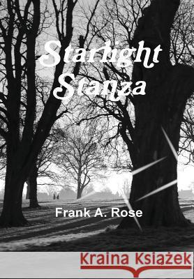 Starlight Stanza Frank a. Rose 9781326111984