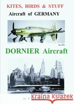 Kites, Birds & Stuuf - Aircraft of GERMANY - DORNIER Aircraft Stemp, P. D. 9781326112561 Lulu.com