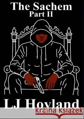 The Sachem Part 2 Lj Hoyland 9781326113148