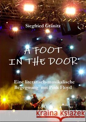 A Foot in the Door Siegfried Granitz 9781326113346 Lulu.com