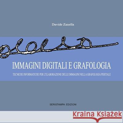 Immagini Digitali E Grafologia Davide Zanella 9781326126209