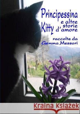 Principessina Kitty Gemma Messori 9781326140014 Lulu.com