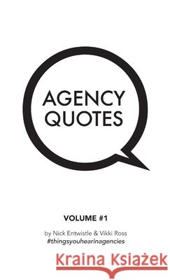 Agency Quotes Nick Entwistle, Vikki Ross 9781326144333