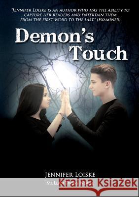 Demon's Touch Jennifer Loiske 9781326161927 Lulu.com