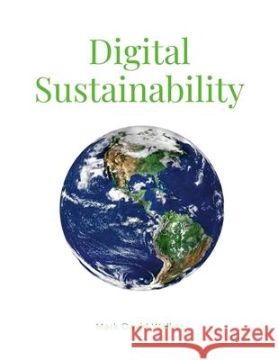 Digital Sustainability Mark Walker 9781326165963