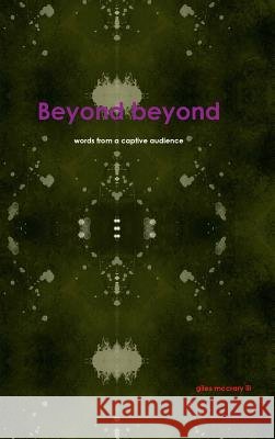 Beyond Beyond giles mccrary iii 9781326167011