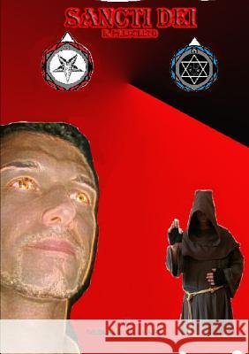 SANCTI DEI Il Prescelto Grimaldi, Stefano 9781326181079 Lulu.com