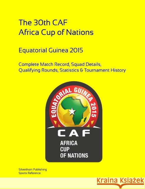 2015 Africa Cup of Nations: Complete Tournament Record Simon Barclay 9781326185251
