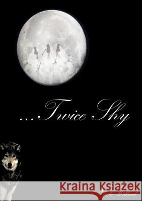 Twice Shy Miss Nicole Willard 9781326207328
