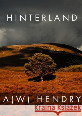 Hinterland A(w) Hendry 9781326227432