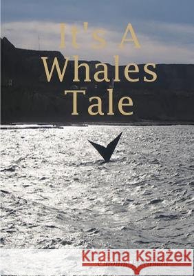 It's A Whales Tale Freedman, Caroline 9781326233389