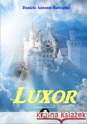 Luxor Daniele Antonio Battaglia 9781326248925