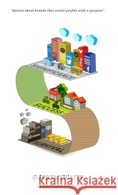 From Survival to Significance Quotation Edition Jeremy Waite 9781326265175 Lulu.com